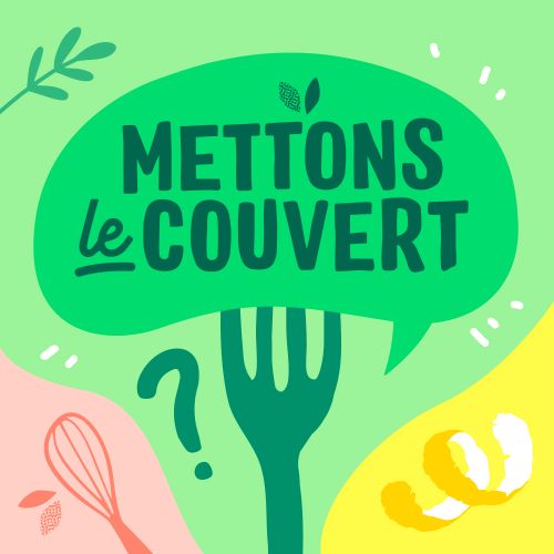 Mettons le Couvert est une association suisse promouvant l'alimentation durable.